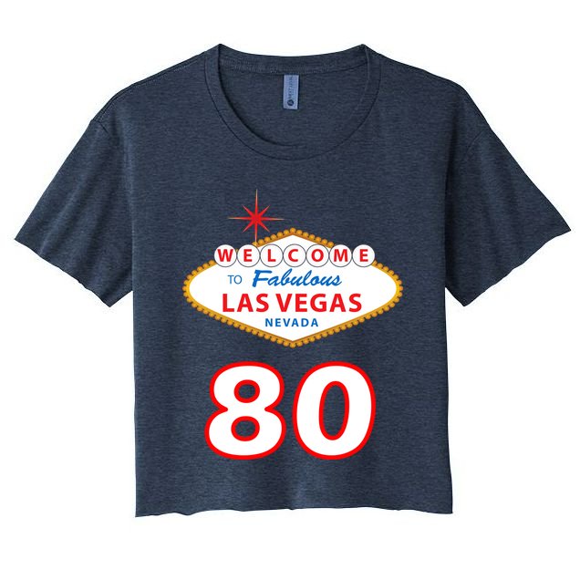 80 Years Old In Vegas - 80th Birthday Crop Top