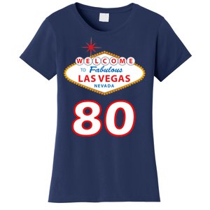 80 Years Old In Vegas - 80th Birthday Women's T-Shirt