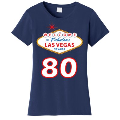 80 Years Old In Vegas - 80th Birthday Women's T-Shirt