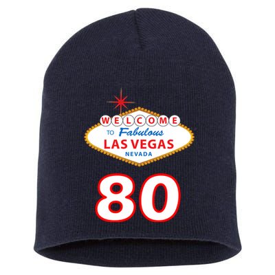 80 Years Old In Vegas - 80th Birthday Short Acrylic Beanie