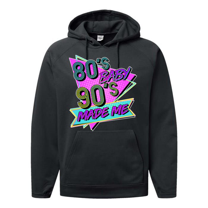 80's Baby 90's Made Me Performance Fleece Hoodie