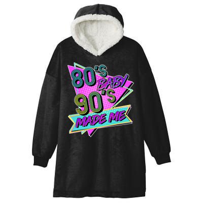 80's Baby 90's Made Me Hooded Wearable Blanket