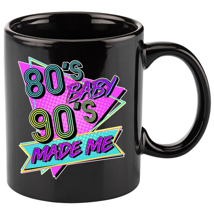 80's Baby 90's Made Me 11oz C Handle Ceramic Mug