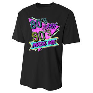 80's Baby 90's Made Me Performance Sprint T-Shirt