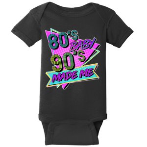 80's Baby 90's Made Me Baby Bodysuit