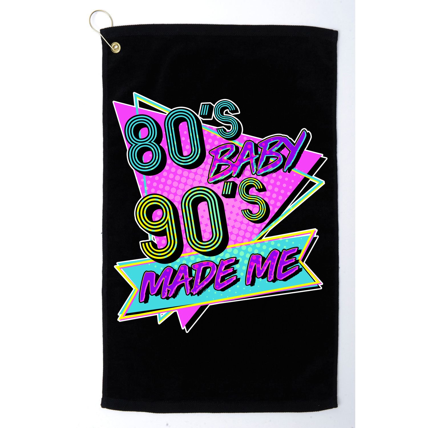 80's Baby 90's Made Me Golf Towel