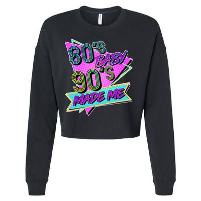 80's Baby 90's Made Me Cropped Pullover Crew