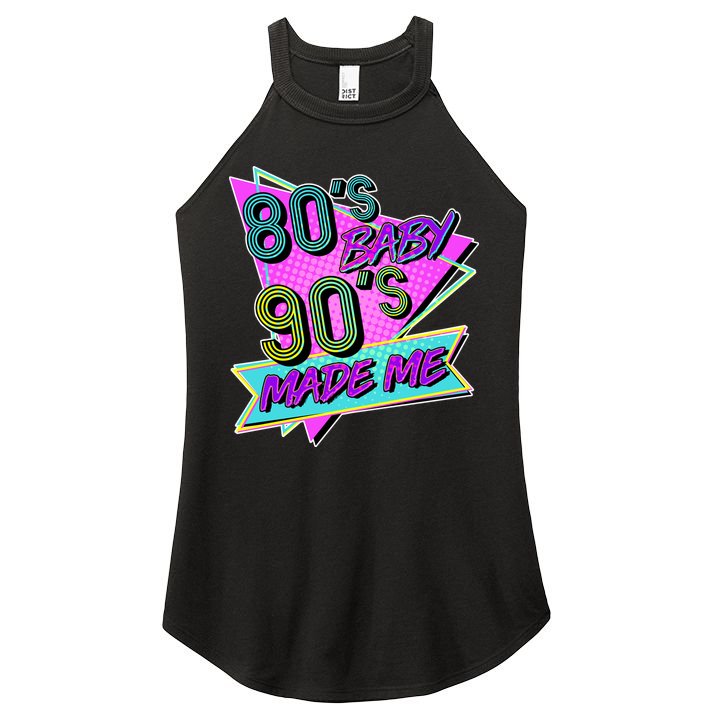 80's Baby 90's Made Me Women's Perfect Tri Rocker Tank