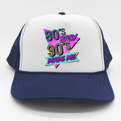 80's Baby 90's Made Me Trucker Hat