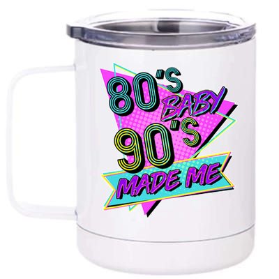 80's Baby 90's Made Me 12 oz Stainless Steel Tumbler Cup