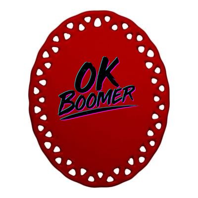 80's Retro Ok Boomer Ceramic Oval Ornament