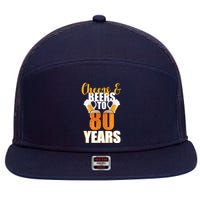 80th Birthday Cheers & Beers To 80 Years 7 Panel Mesh Trucker Snapback Hat