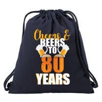 80th Birthday Cheers & Beers To 80 Years Drawstring Bag