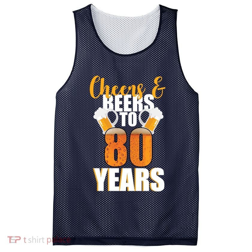 80th Birthday Cheers & Beers To 80 Years Mesh Reversible Basketball Jersey Tank