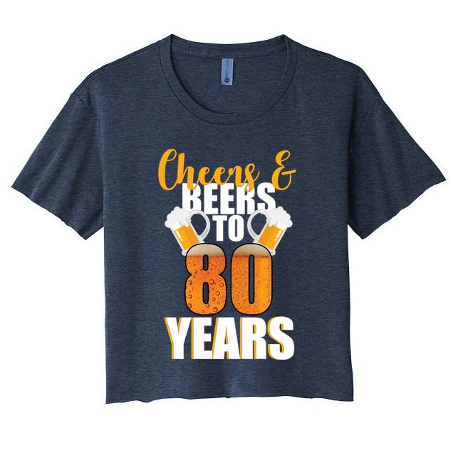 80th Birthday Cheers & Beers To 80 Years Crop Top