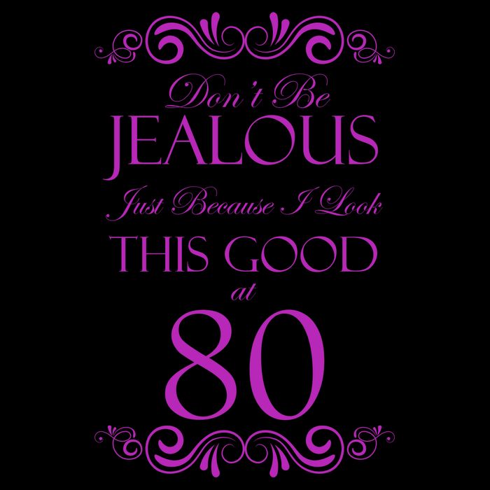 80th Birthday: Don't Be Jealous Just Because I Look This Good At 80 16oz Travel Tumbler