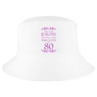 80th Birthday: Don't Be Jealous Just Because I Look This Good At 80 Cool Comfort Performance Bucket Hat