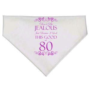 80th Birthday: Don't Be Jealous Just Because I Look This Good At 80 USA-Made Doggie Bandana