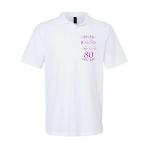 80th Birthday: Don't Be Jealous Just Because I Look This Good At 80 Softstyle Adult Sport Polo