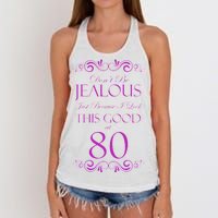 80th Birthday: Don't Be Jealous Just Because I Look This Good At 80 Women's Knotted Racerback Tank