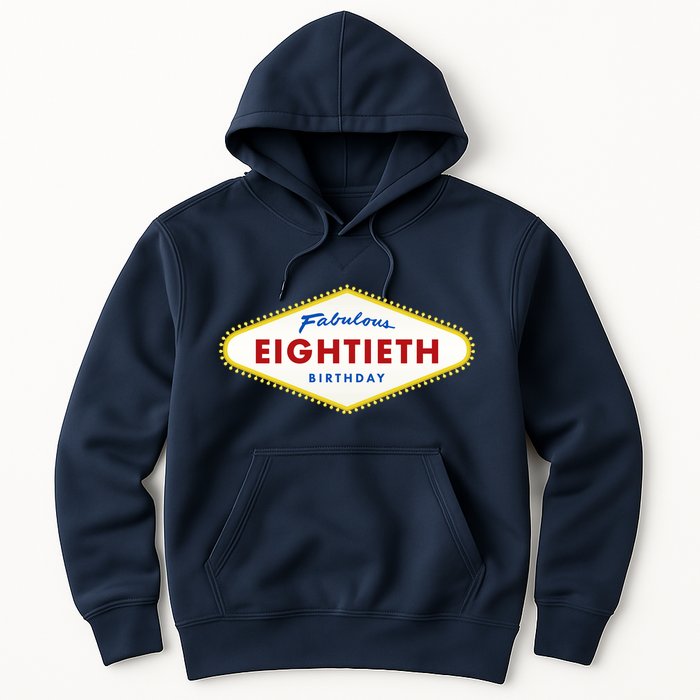 80th Birthday Las Vegas Fabulous Eightieth Hoodie