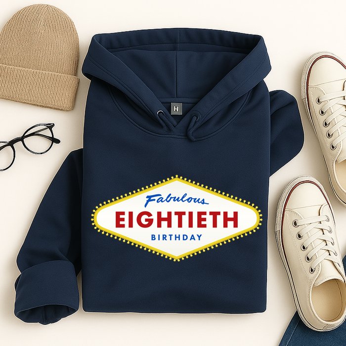 80th Birthday Las Vegas Fabulous Eightieth Hoodie