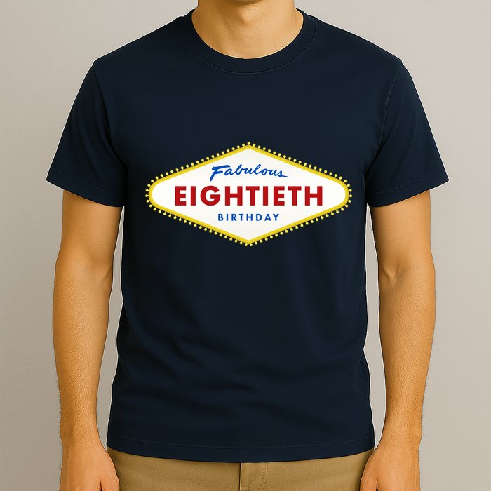 80th Birthday Las Vegas Fabulous Eightieth T-Shirt