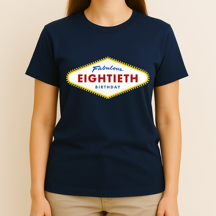 80th Birthday Las Vegas Fabulous Eightieth T-Shirt
