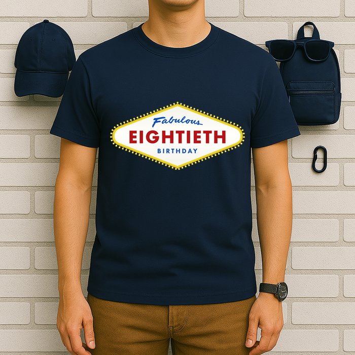80th Birthday Las Vegas Fabulous Eightieth T-Shirt