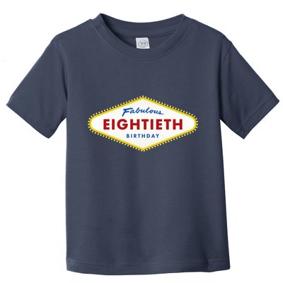 80th Birthday Las Vegas Fabulous Eightieth Toddler T-Shirt