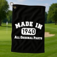 80th Birthday Made in 1940 All Original Parts Golf Towel