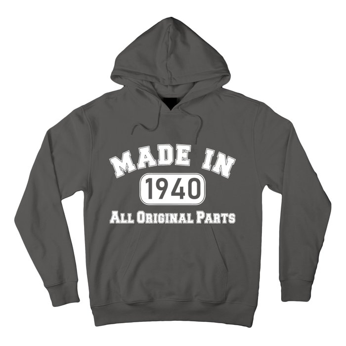 80th Birthday Made in 1940 All Original Parts Hoodie