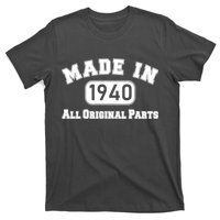 80th Birthday Made in 1940 All Original Parts T-Shirt