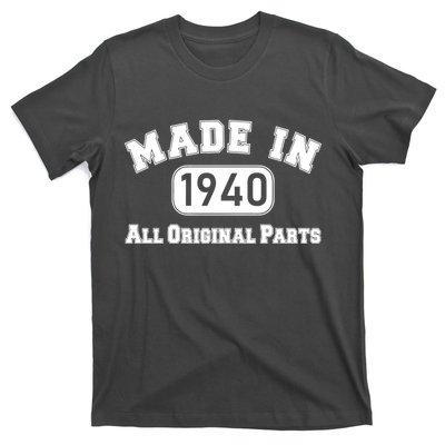 80th Birthday Made in 1940 All Original Parts T-Shirt