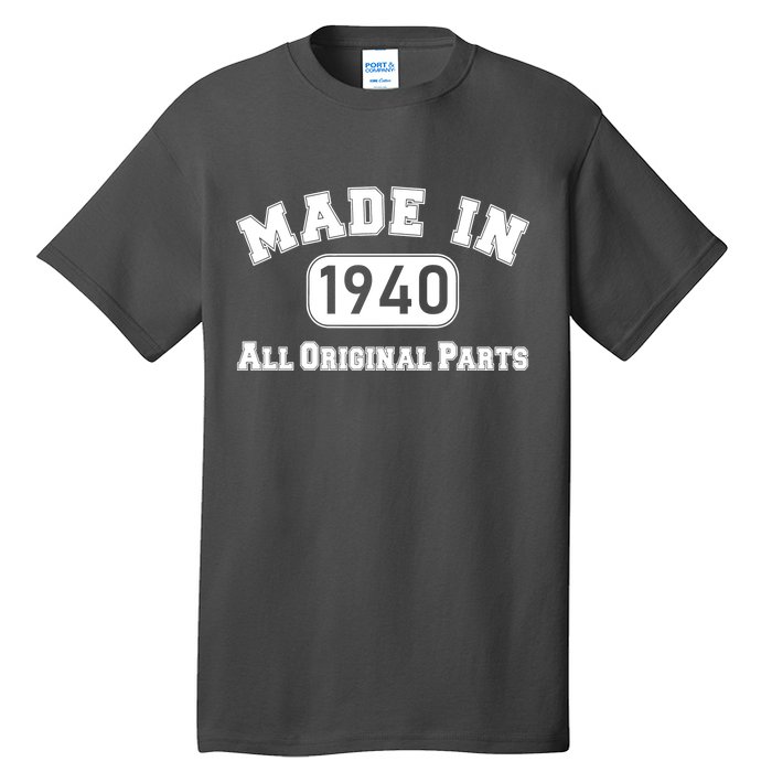 80th Birthday Made in 1940 All Original Parts Tall T-Shirt