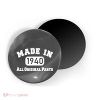 80th Birthday Made in 1940 All Original Parts Magnet