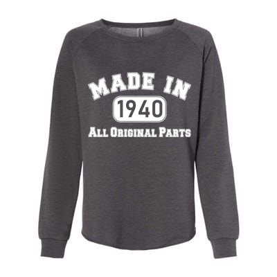 80th Birthday Made in 1940 All Original Parts Womens California Wash Sweatshirt