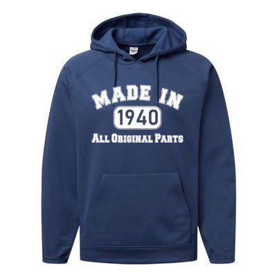 80th Birthday Made in 1940 All Original Parts Performance Fleece Hoodie