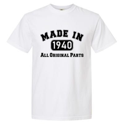 80th Birthday Made in 1940 All Original Parts Garment-Dyed Heavyweight T-Shirt