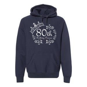 80th Birthday Princess Premium Hoodie