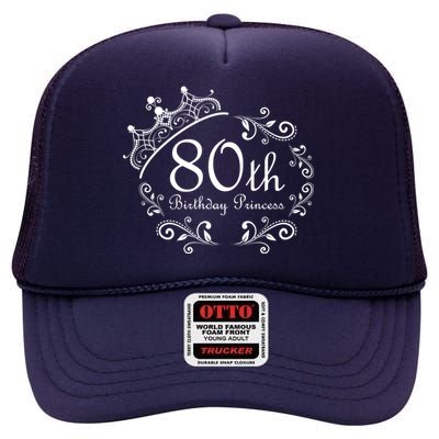 80th Birthday Princess High Crown Mesh Back Trucker Hat