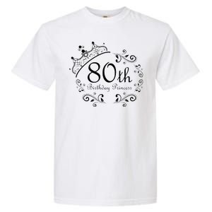 80th Birthday Princess Garment-Dyed Heavyweight T-Shirt