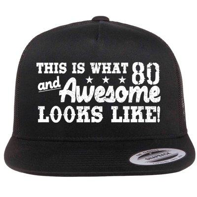 80th Birthday This Is What Awesome Looks Like  Flatbill Hat