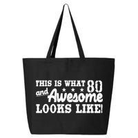 80th Birthday This Is What Awesome Looks Like  25L Jumbo Tote