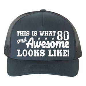 80th Birthday This Is What Awesome Looks Like  Yupoong Adult 5-Panel Trucker Hat