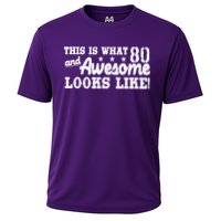 80th Birthday This Is What Awesome Looks Like  Cooling Performance Crew T-Shirt