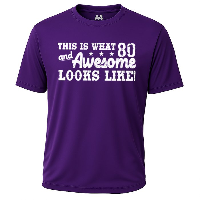80th Birthday This Is What Awesome Looks Like  Cooling Performance Crew T-Shirt
