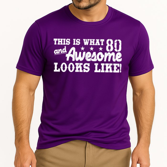 80th Birthday This Is What Awesome Looks Like  Cooling Performance Crew T-Shirt
