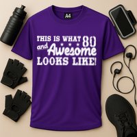 80th Birthday This Is What Awesome Looks Like  Cooling Performance Crew T-Shirt