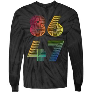 86 47 Anti Trump 8647 Impeach 47 Antitrump President Tie-Dye Long Sleeve Shirt